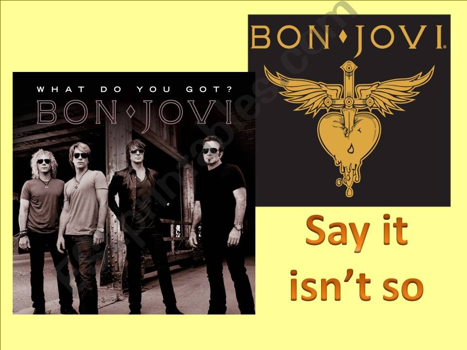 Bon Jovi - Say it isn`t so powerpoint